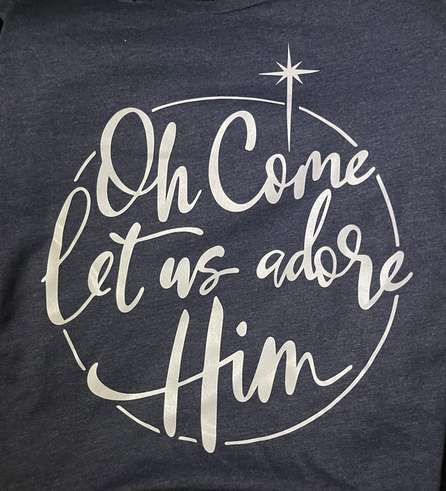 Oh Come Let Us Adore Him